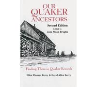 Ellen T Berry David A Berry Our Quaker Ancestors (Tascabile)