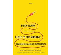 Ellen Ullman Close to the Machine (Tascabile)