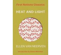 Ellen van Neerven Alison Whittaker Heat and Light (Tascabile)