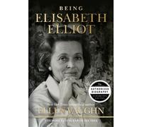 Ellen Vaughn Being Elisabeth Elliot (Copertina rigida)