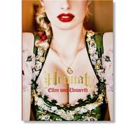 Ellen von Unwerth. Heimat. Ediz. inglese, francese e tedesca - Schulz Mark