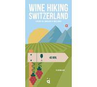 Ellen Wallace Wine Hiking Switzerland (Tascabile) Wine Hiking
