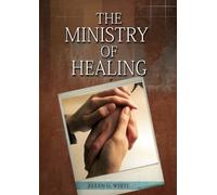 Ellen White The Ministry of Healing (Tascabile) Christian Home Library