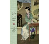 Ellen Widmer Writing Women in Late Imperial China (Copertina rigida)
