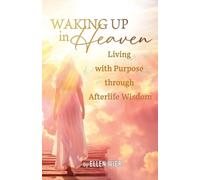 Ellen Wier Waking Up in Heaven (Tascabile)