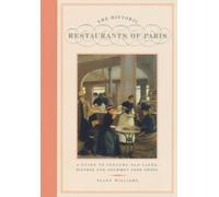 Ellen Williams The Historic Restaurants Of Paris (Tascabile)