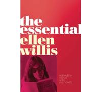 Ellen Willis The Essential Ellen Willis (Tascabile)