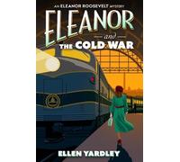 Ellen Yardley Eleanor and the Cold War (Copertina rigida)