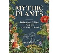 Ellen Zachos Mythic Plants (Copertina rigida)