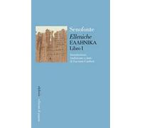 Elleniche. Libro 1º. Testo greco a fronte