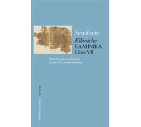 «Elleniche». Testo greco a fronte. Vol. 7