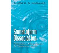 Ellert R. S. Nijenhuis Somatoform Dissociation (Tascabile)