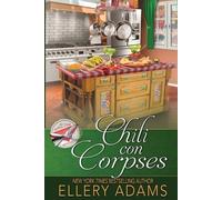 Ellery Adams Chili con Corpses (Tascabile)