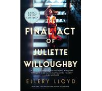 Ellery Lloyd The Final Act of Juliette Willoughby (Tascabile)