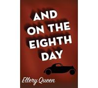 Ellery Queen And on the Eighth Day (Tascabile)