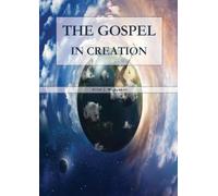 Ellet J Waggoner The Gospel in Creation (Tascabile)