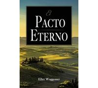 Ellet Waggoner El Pacto Eterno (Tascabile)
