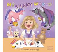 Elley Ray Hennessy Cassandra Potichnyj My Shaky World (Tascabile)