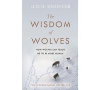 Elli H. Radinger The Wisdom of Wolves (Copertina rigida)