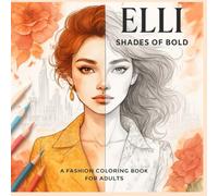 ELLI. Shades of Bold: ELLI. Shades of Bold. An Anti-Stress Coloring Book for Adults with Autism and Depression. A Baroque-Inspired Coloring Journey. A ... Experience for Adults for Emotional Wellness.