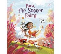Irina Avgustinovich Elli Woollard Fara, the Soccer Fairy (Copertina rigida)