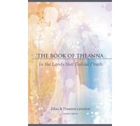 Ellias Lonsdale The Book of Theanna, Updated Edition (Tascabile)