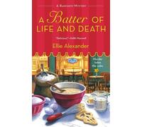 Ellie Alexander A Batter of Life and Death (Tascabile)