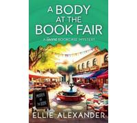 Ellie Alexander A Body at the Book Fair (Tascabile) Secret Bookcase Mystery