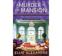 Ellie Alexander A Murder at the Mansion (Tascabile) Novel Detectives Mystery