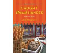 Ellie Alexander Caught Bread Handed (Tascabile)