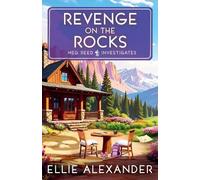 Ellie Alexander Revenge on the Rocks (Tascabile) Meg Reed Investigates