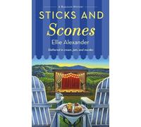 Ellie Alexander Sticks and Scones (Tascabile) Bakeshop Mystery