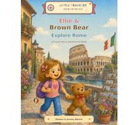 Ellie and Brown Bear Explore Rome