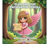 Ellie and the Enchanted Scroll