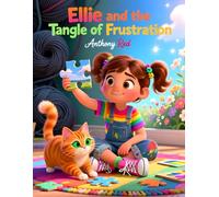 Ellie and the Tangle of Frustration: Learning to manage frustration