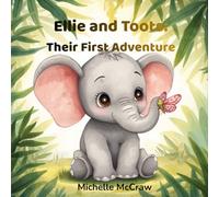 Ellie and Toots: Their First Adventure