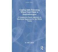 Ellie Atkins Coping with Parenting When Your Child is Neurodi (Copertina rigida)