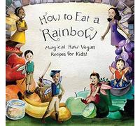 Ellie Bedford How to Eat a Rainbow (Tascabile)
