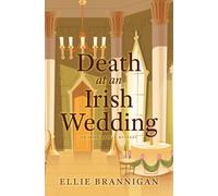 Ellie Brannigan Death at an Irish Wedding (Copertina rigida)