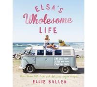 Ellie Bullen Elsa's Wholesome Life (Tascabile)