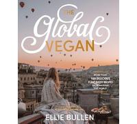 Ellie Bullen The Global Vegan (Tascabile)