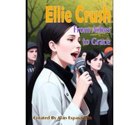 Ellie Crush: From Ashes to Grace