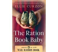Ellie Curzon The Ration Book Baby (Tascabile) Village at War