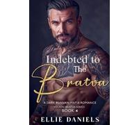 Ellie Daniels Indebted to the Bratva (Tascabile) Volkov Bratva