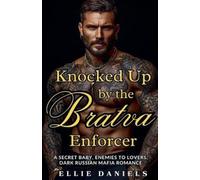 Ellie Daniels Knocked up by the Bratva Enforcer (Tascabile) Volkov Bratva