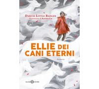 Ellie dei cani eterni [Paperback] [Jan 24, 2023] Little Badger, Darcie and Cai,