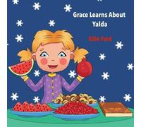 Ellie Fard Grace Learns about Yalda (Tascabile)