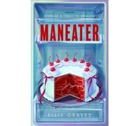Ellie Graves Maneater (Copertina rigida)