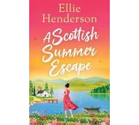 Ellie Henderson A Scottish Summer Escape (Tascabile) Rowan Bay