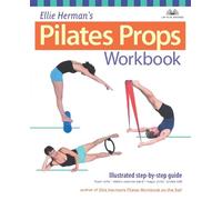 Ellie Herman Ellie Herman's Pilates Props Workbook (Tascabile)